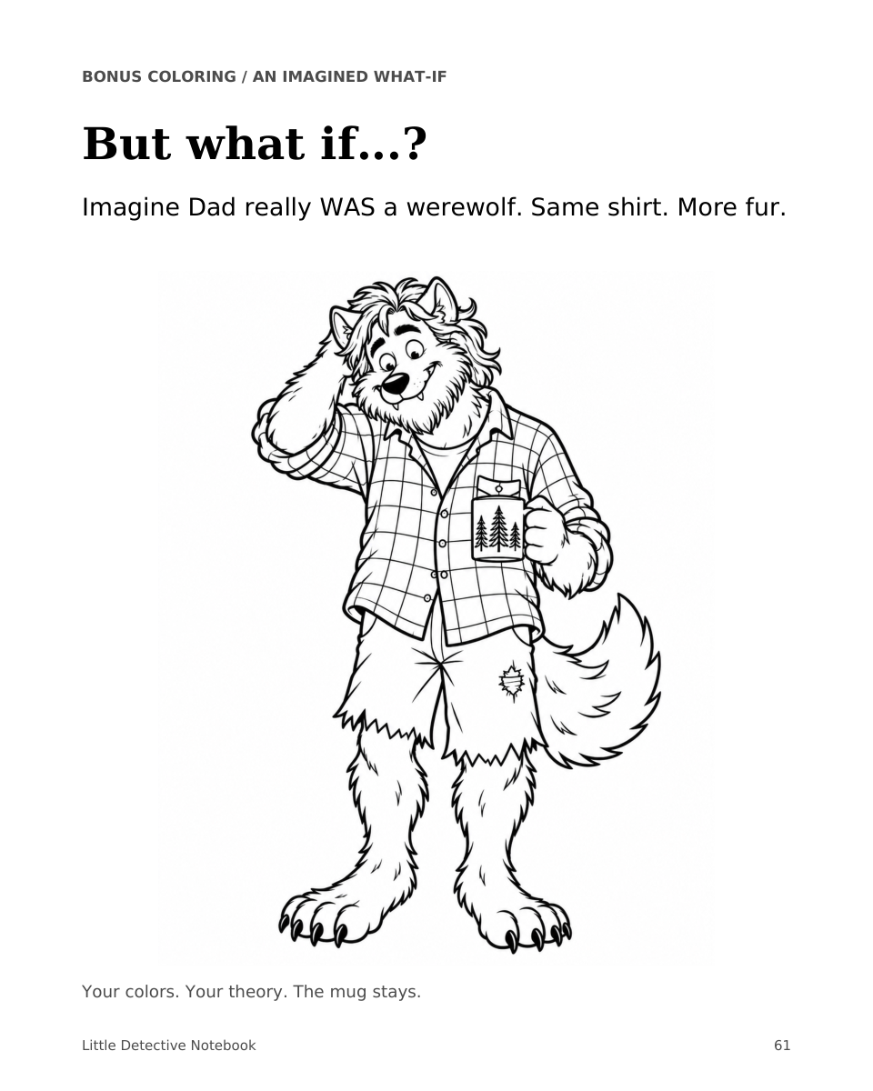 Bonus coloring page showing a friendly werewolf Dad in his plaid shirt and ragged shorts, holding his mug.